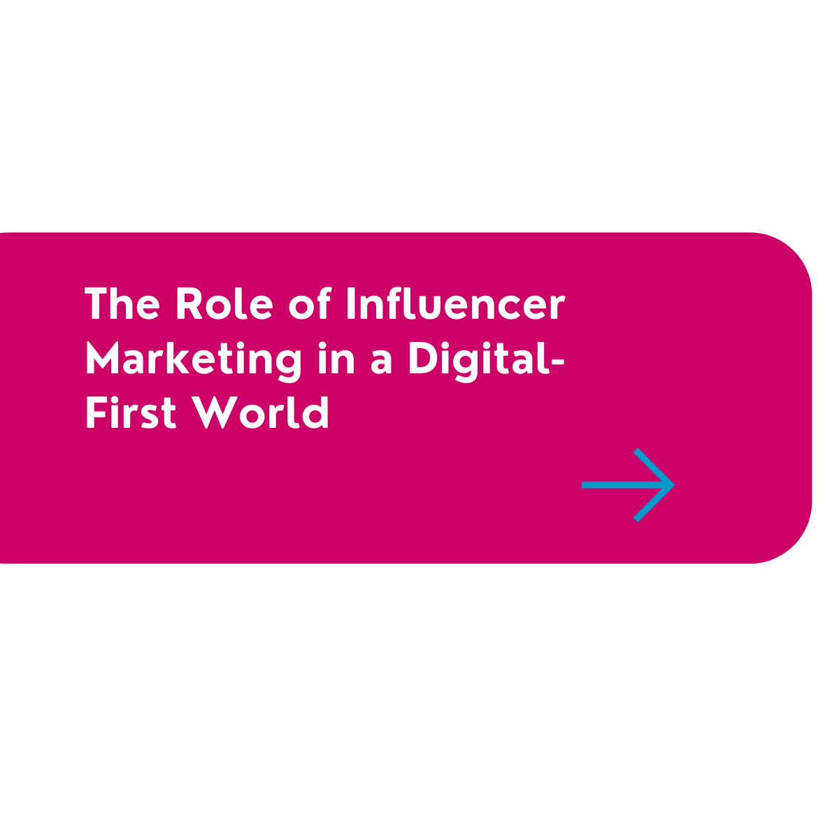 The Role of Influencer Marketing in a Digital-First World